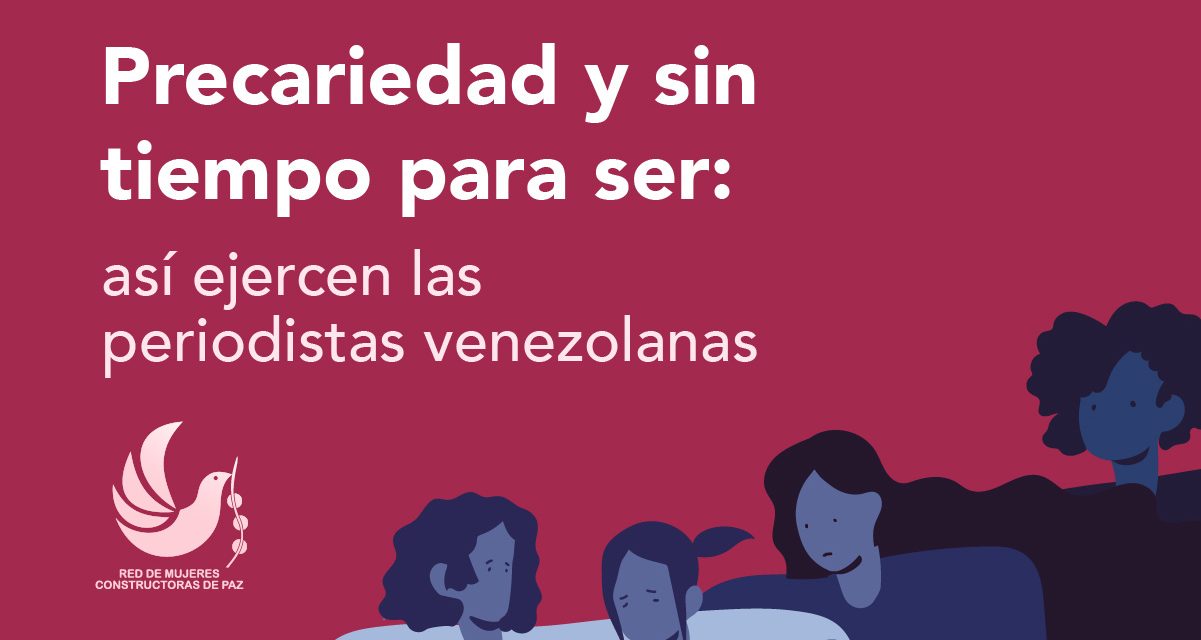 Informe: «Periodistas venezolanas celebran su día en condiciones de precariedad y sin incentivos»