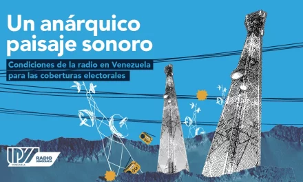 Emisoras venezolanas bajan el volumen a coberturas electorales, según reporte de IPYS Venezuela