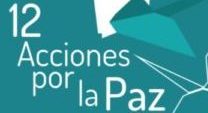 III Edición de las 12 Acciones por la Paz: Por un mundo donde nadie se quede atrás