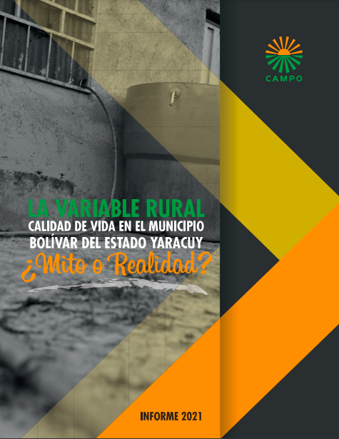 CAMPO Informe 2021: «La variable rural, calidad de vida en el municipio Bolívar del estado Yaracuy ¿mito o realidad?