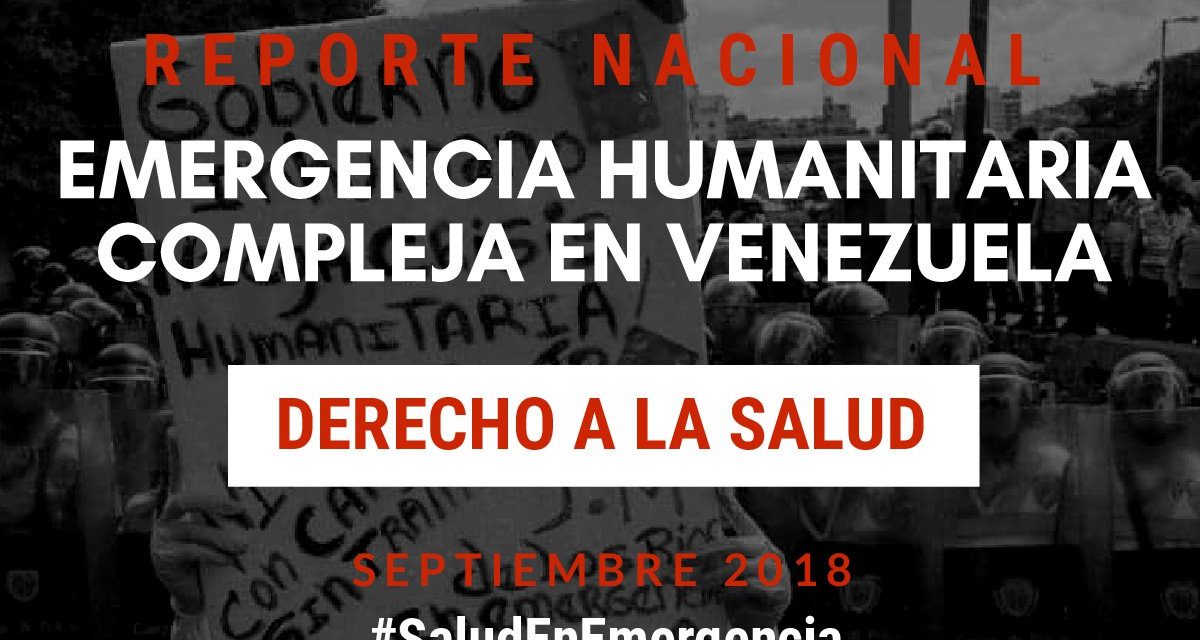 Reporte Nacional de la Emergencia Humanitaria Compleja en el Derecho a la Salud