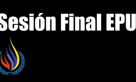 Estado venezolano estará ante los ojos del mundo en sesión final del EPU