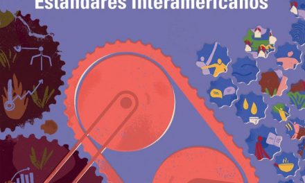 REDESCA de la CIDH publica informe temático “Empresas y Derechos Humanos: Estándares Interamericanos”