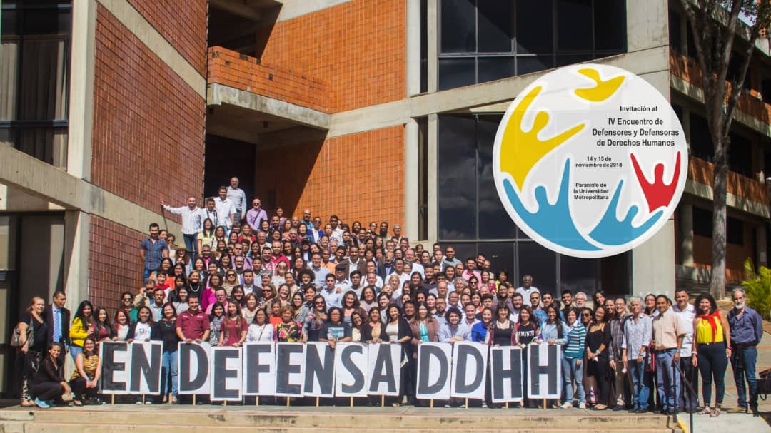 Declaración del IV Encuentro de Defensores y Defensoras de los Derechos Humanos 14 y 15 de noviembre del 2018