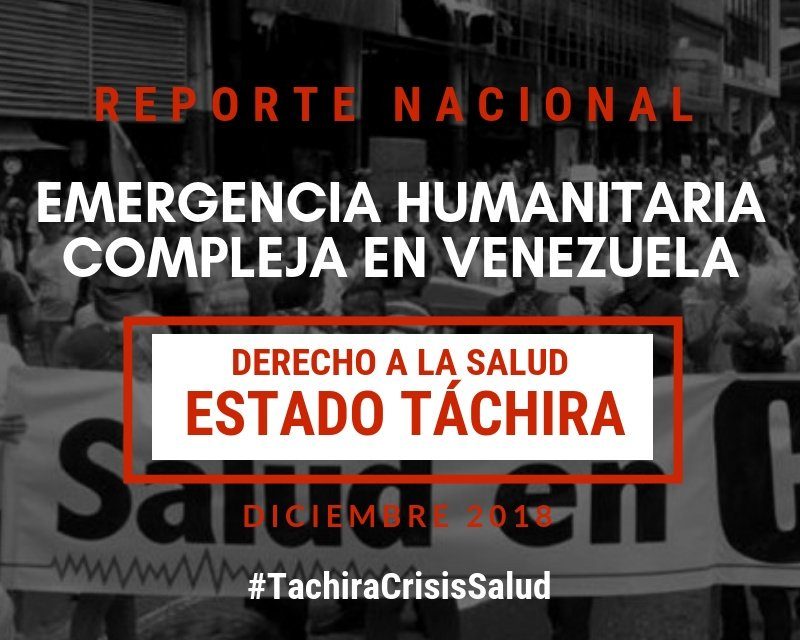 Reporte Emergencia Humanitaria en el Derecho a la Salud en el estado Táchira