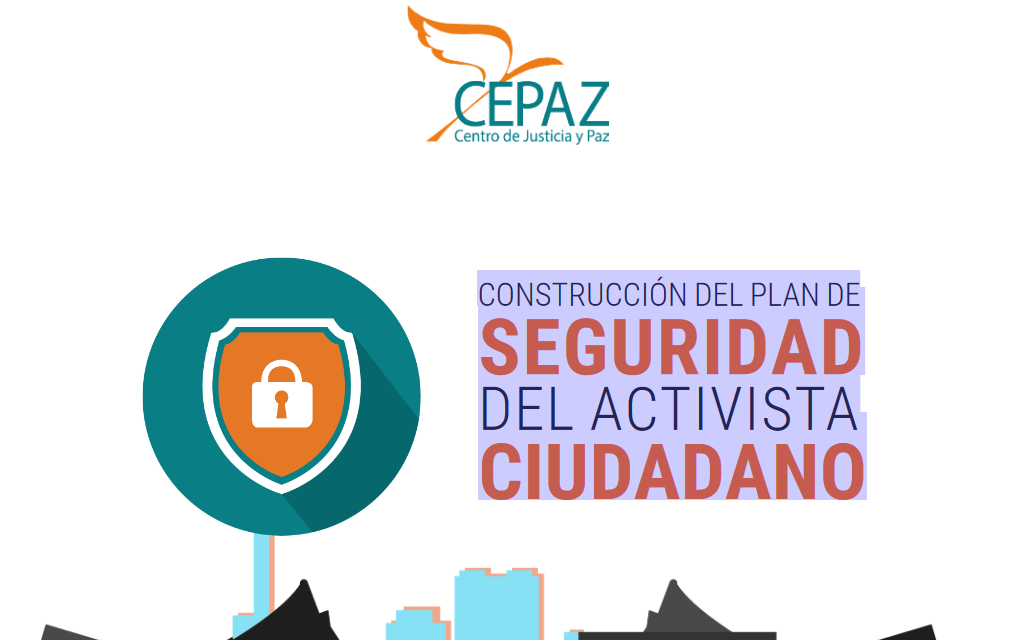 Construcción del plan de seguridad del activista ciudadano