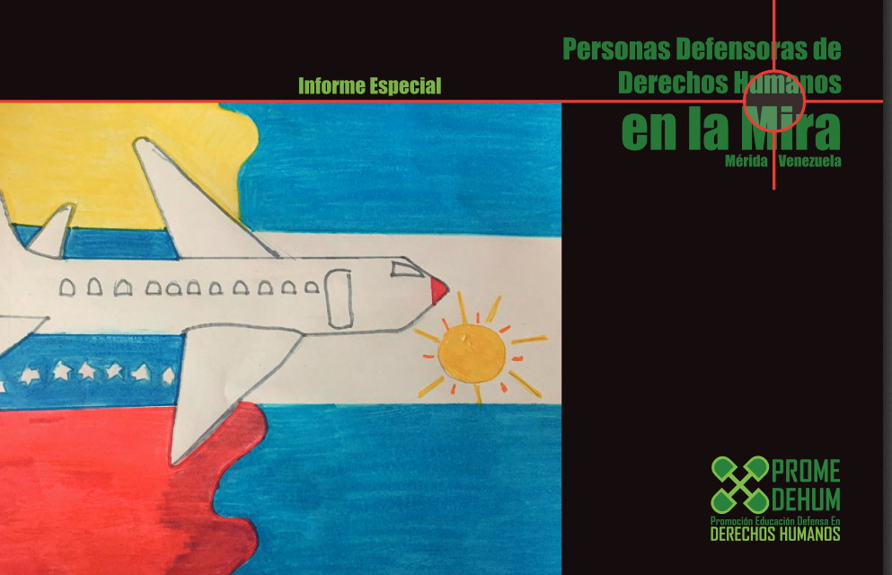 Informe especial de personas defensoras de DDHH en la mira en el estado Mérida