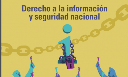 En el Día Internacional del Acceso Universal a la Información, la Relatoría Especial para la Libertad de Expresión publica nuevo informe temático: «“Derecho a la Información y Seguridad Nacional”