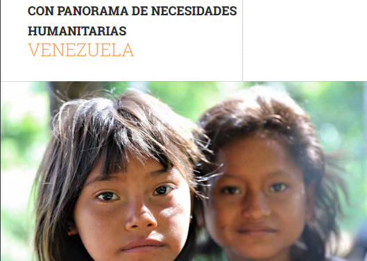 Plan de Respuesta Humanitaria con panorama de necesidades humanitarias en Venezuela