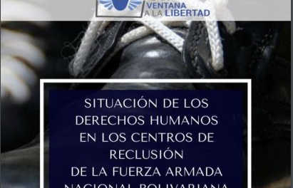Una Ventana A La Libertad presentó su informe sobre condiciones de reclusión en las instalaciones militares