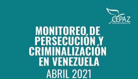 Cepaz registró 126 actos de persecución y criminalización en Venezuela durante el mes de abril