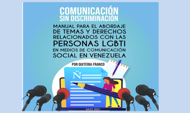 Manual para el abordaje de temas y derechos de LGBTI en medios de comunicación social en Venezuela
