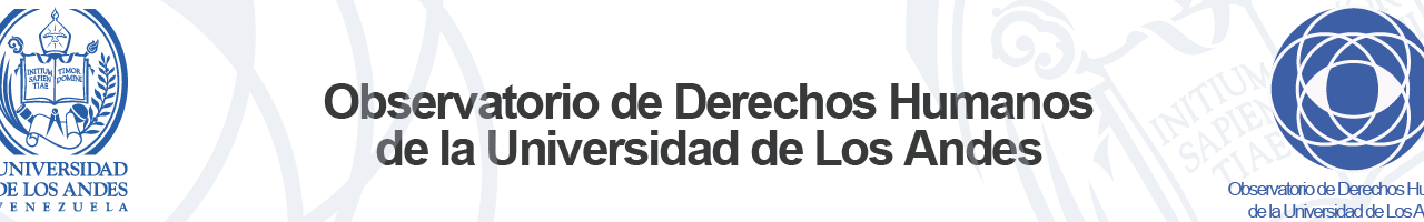 Observatorio de Derechos Humanos de la Universidad de Los Andes: comunicado sobre hechos de violencia y amenazas recientes