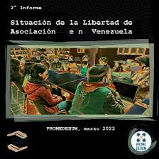 Promedehum: Situación de la Libertad de Asociación en Venezuela marzo 2023