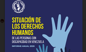 Informe Anual 2020 / Situación de los derechos humanos de las personas con discapacidad en Venezuela