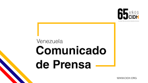 CIDH: el Estado de Venezuela debe asegurar la participación política de la oposición en las elecciones presidenciales, sin arbitrariedades