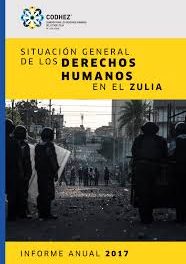 Codhez: Informe anual 2018:»Situación General de los DDHH en el Zulia»