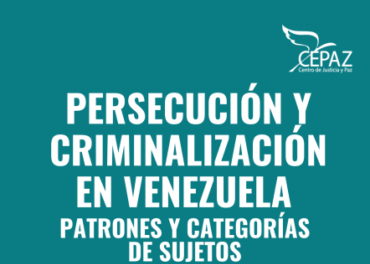 Informe «Persecución y Criminalización en Venezuela primer semestre 2021»