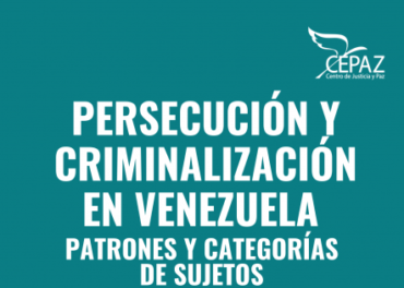 Informe “Persecución y Criminalización en Venezuela primer semestre 2021”