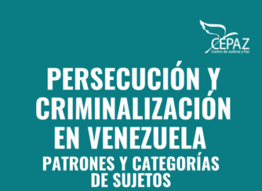 Informe «Persecución y Criminalización en Venezuela primer semestre 2021»