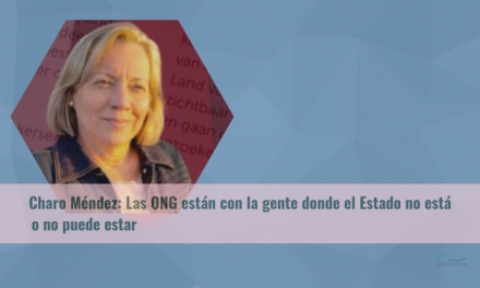 Charo Méndez: Las ONG están con la gente donde el Estado no está o no puede estar