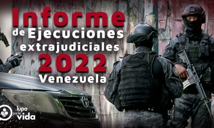 Informe de ejecuciones extrajudiciales 2022 en Venezuela