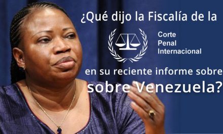 ¿Qué dijo la Fiscalía de la CPI en su reciente informe sobre Venezuela?