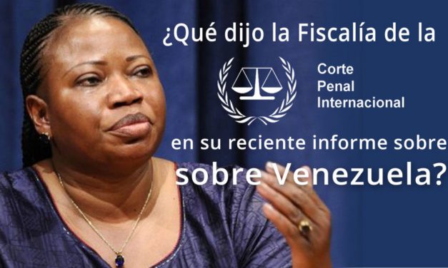 ¿Qué dijo la Fiscalía de la CPI en su reciente informe sobre Venezuela?